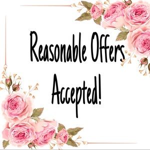 Reasonable Offers and it’s yours!!